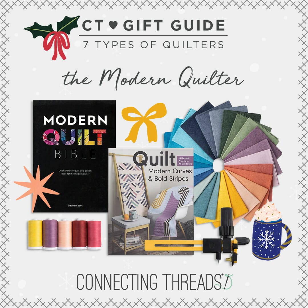 7 Types of Quilters Gift Guide: The Modern Quilter - Notions - The